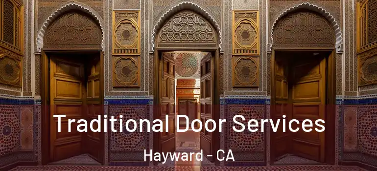  Traditional Door Services Hayward - CA